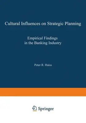 Haiss |  Cultural Influences on Strategic Planning | Buch |  Sack Fachmedien