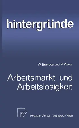 Brandes / Weise |  Arbeitsmarkt und Arbeitslosigkeit | Buch |  Sack Fachmedien