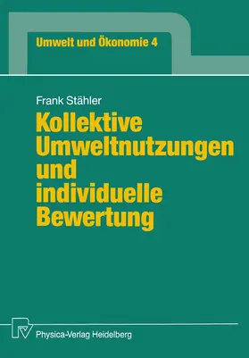 Stähler |  Kollektive Umweltnutzungen und individuelle Bewertung | Buch |  Sack Fachmedien