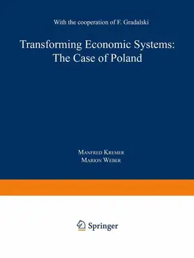Weber / Kremer | Transforming Economic Systems: The Case of Poland | Buch | 978-3-7908-0585-7 | sack.de