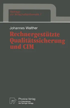 Walther |  Rechnergestützte Qualitätssicherung und CIM | Buch |  Sack Fachmedien