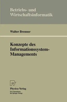Brenner |  Konzepte des Informationssystem-Managements | Buch |  Sack Fachmedien