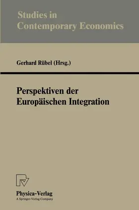 Rübel |  Perspektiven der Europäischen Integration | Buch |  Sack Fachmedien