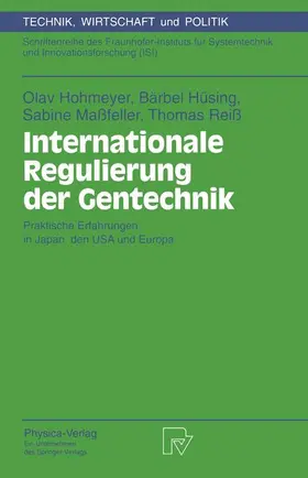 Hohmeyer / Reiß / Hüsing |  Internationale Regulierung der Gentechnik | Buch |  Sack Fachmedien