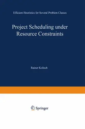 Kolisch |  Project Scheduling under Resource Constraints | Buch |  Sack Fachmedien