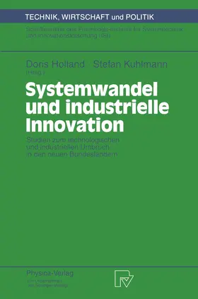 Kuhlmann / Holland |  Systemwandel und industrielle Innovation | Buch |  Sack Fachmedien