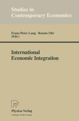 Ohr / Lang |  International Economic Integration | Buch |  Sack Fachmedien