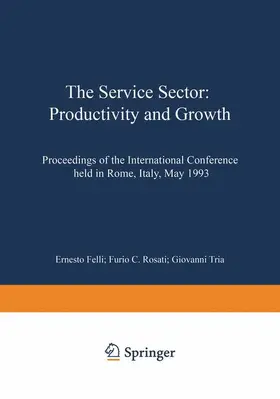 Felli / Tria / Rosati | The Service Sector: Productivity and Growth | Buch | 978-3-7908-0875-9 | sack.de