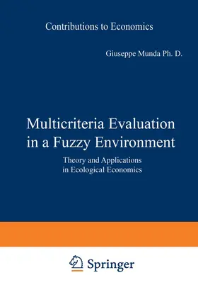 Munda |  Multicriteria Evaluation in a Fuzzy Environment | Buch |  Sack Fachmedien