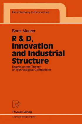 Maurer |  R & D, Innovation and Industrial Structure | Buch |  Sack Fachmedien