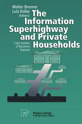 Brenner / Kolbe |  The Information Superhighway and Private Households | Buch |  Sack Fachmedien