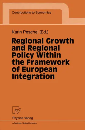 Peschel |  Regional Growth and Regional Policy Within the Framework of European Integration | Buch |  Sack Fachmedien