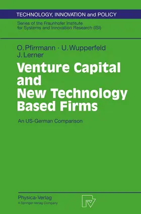 Pfirrmann / Lerner / Wupperfeld | Venture Capital and New Technology Based Firms | Buch | 978-3-7908-0968-8 | sack.de