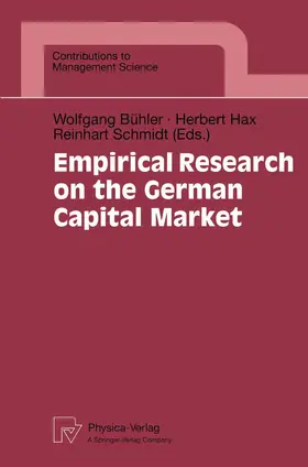 Bühler / Schmidt / Hax |  Empirical Research on the German Capital Market | Buch |  Sack Fachmedien