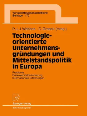 Graack / Welfens |  Technologieorientierte Unternehmensgründungen und Mittelstandspolitik in Europa | Buch |  Sack Fachmedien