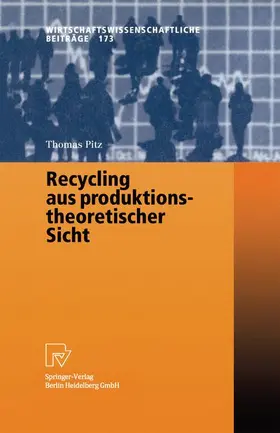 Pitz |  Recycling aus produktionstheoretischer Sicht | Buch |  Sack Fachmedien