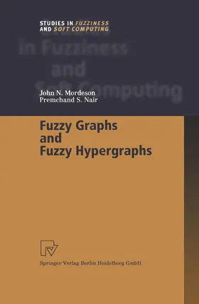Mordeson / Nair |  Fuzzy Graphs and Fuzzy Hypergraphs | Buch |  Sack Fachmedien