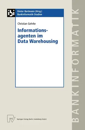 Gehrke |  Informationsagenten im Data Warehousing | Buch |  Sack Fachmedien