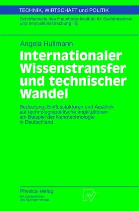 Hullmann |  Internationaler Wissenstransfer und Technischer Wandel | Buch |  Sack Fachmedien