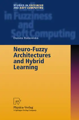 Rutkowska |  Neuro-Fuzzy Architectures and Hybrid Learning | Buch |  Sack Fachmedien