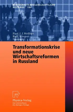 Wiegert / Welfens |  Transformationskrise und neue Wirtschaftsreformen in Russland | Buch |  Sack Fachmedien