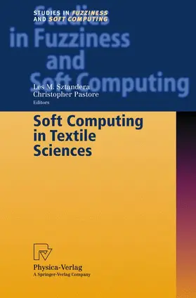 Pastore / Sztandera |  Soft Computing in Textile Sciences | Buch |  Sack Fachmedien