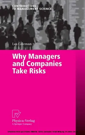 Coleman |  Why Managers and Companies Take Risks | eBook | Sack Fachmedien