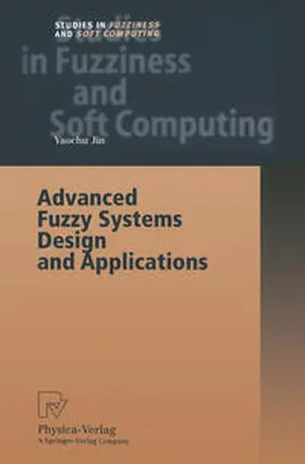 Jin |  Advanced Fuzzy Systems Design and Applications | eBook | Sack Fachmedien