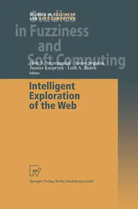 Szczepaniak / Segovia / Zadeh |  Intelligent Exploration of the Web | eBook | Sack Fachmedien
