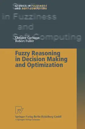 Carlsson / Fuller | Fuzzy Reasoning in Decision Making and Optimization | E-Book | sack.de