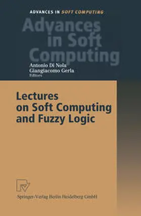 Di Nola / Gerla |  Lectures on Soft Computing and Fuzzy Logic | eBook | Sack Fachmedien