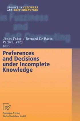 Fodor / De Baets / Perny | Preferences and Decisions under Incomplete Knowledge | E-Book | sack.de