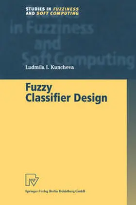 Kuncheva | Fuzzy Classifier Design | E-Book | sack.de