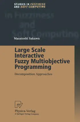 Sakawa | Large Scale Interactive Fuzzy Multiobjective Programming | E-Book | sack.de