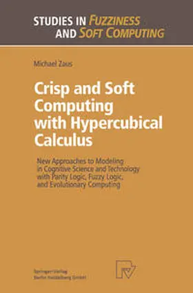 Zaus |  Crisp and Soft Computing with Hypercubical Calculus | eBook | Sack Fachmedien