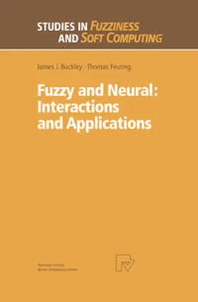Buckley / Feuring |  Fuzzy and Neural: Interactions and Applications | eBook | Sack Fachmedien