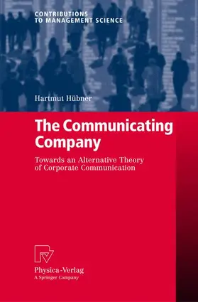 Hübner |  The Communicating Company | Buch |  Sack Fachmedien