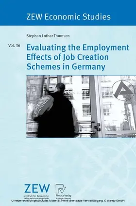 Thomsen |  Evaluating the Employment Effects of Job Creation Schemes in Germany | eBook | Sack Fachmedien
