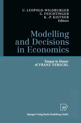 Leopold-Wildburger / Feichtinger / Kistner |  Modelling and Decisions in Economics | Buch |  Sack Fachmedien