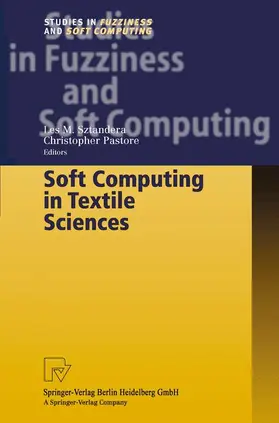 Pastore / Sztandera |  Soft Computing in Textile Sciences | Buch |  Sack Fachmedien