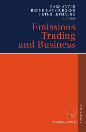 Antes / Letmathe / Hansjürgens | Emissions Trading and Business | Buch | 978-3-7908-2529-9 | sack.de