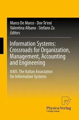 De Marco / Te'eni / Albano |  Information Systems: Crossroads for Organization, Management, Accounting and Engineering | eBook | Sack Fachmedien