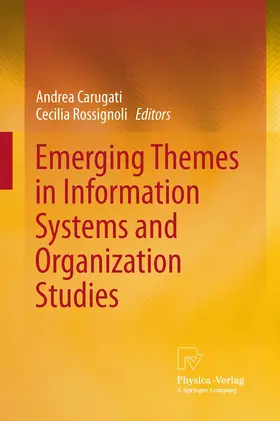 Rossignoli / Arhus School of Business |  Emerging Themes in Information Systems and Organization  Studies | Buch |  Sack Fachmedien