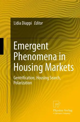 Diappi | Emergent Phenomena in Housing Markets | Buch | 978-3-7908-2914-3 | sack.de