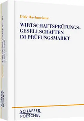 Hachmeister |  Wirtschaftsprüfungsgesellschaften im Prüfungsmarkt | Buch |  Sack Fachmedien