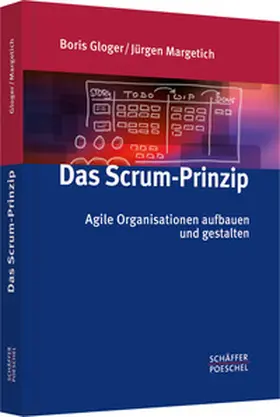 Gloger / Margetich | Das Scrum-Prinzip | Buch | 978-3-7910-3289-4 | www2.sack.de
