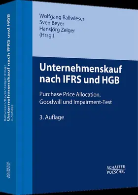 Ballwieser / Beyer / Zelger |  Unternehmenskauf nach IFRS und HGB | Buch |  Sack Fachmedien