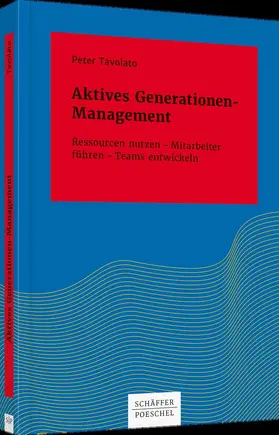Tavolato |  Aktives Generationen-Management | Buch |  Sack Fachmedien