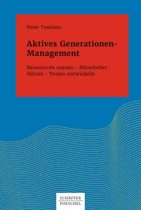 Tavolato |  Aktives Generationen-Management | eBook | Sack Fachmedien