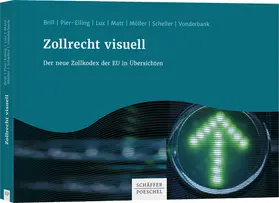 Brill / Pier-Eiling / Lux |  Zollrecht visuell | Buch |  Sack Fachmedien